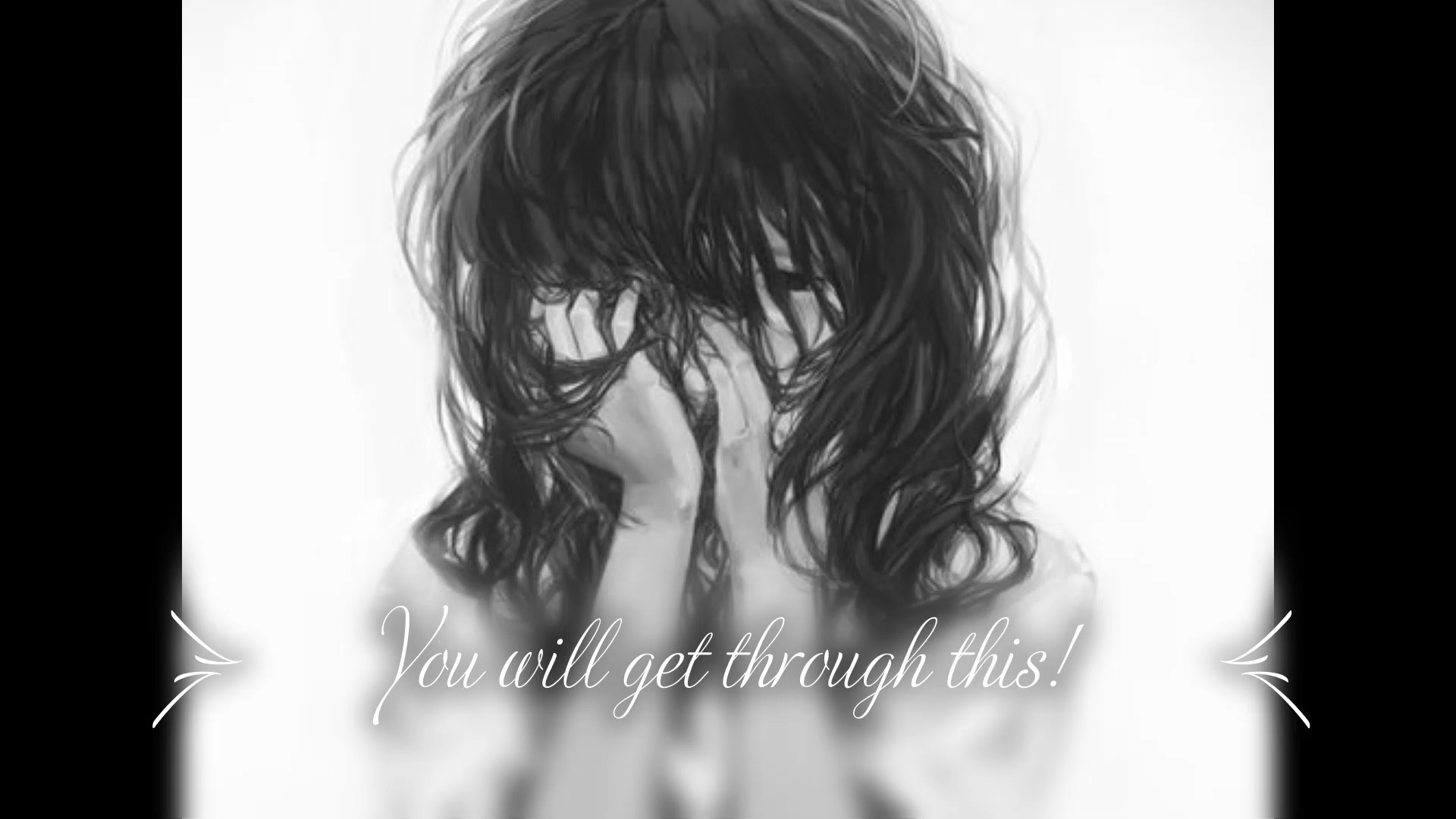 girl with hands covering her face crying. The words say "You will get through this"